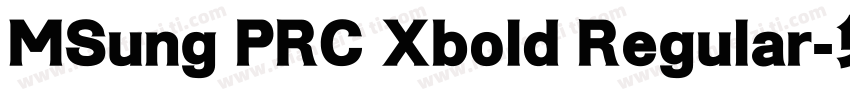MSung PRC Xbold Regular字体转换